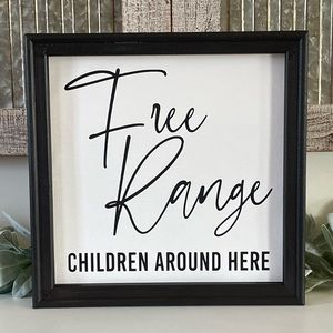 Free Range Children Around Here Funny Farmhouse Wall Decor